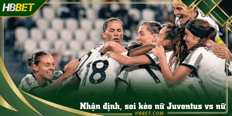 Nhận định chung về cuộc chạm trán Juventus nữ và Lyon nữ