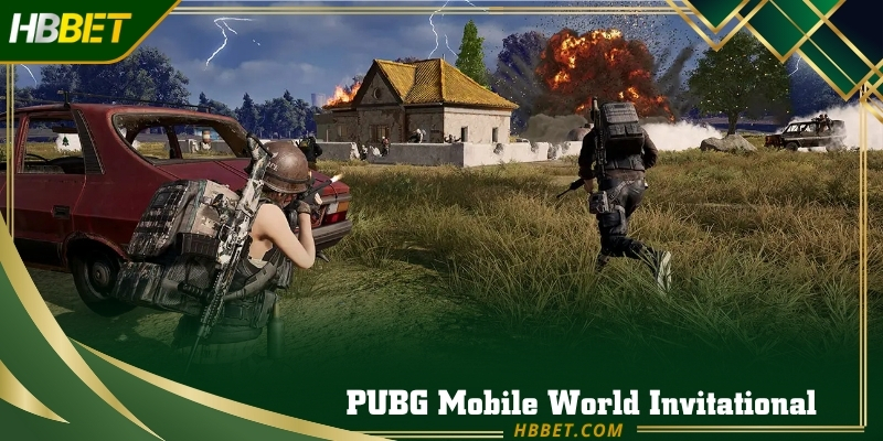 PUBG Mobile World Invitational (PMWI) siêu hấp dẫn