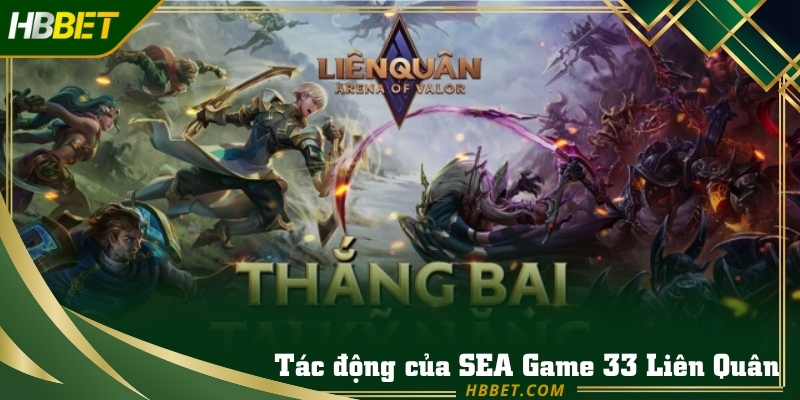 Tác động tích cực từ Seagame 33 tới Game Liên Quân Việt Nam