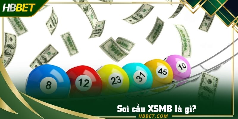 Soi cầu XSMB là phương pháp cực hay cho bạn thắng